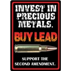 Rivers Edge Sign 12"x17" - "ivenst In Precious Metals"