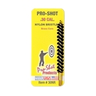 Pro-shot Nylon Bore Brush, Proshot 30nr     Rfl Nylon Brush 30cal